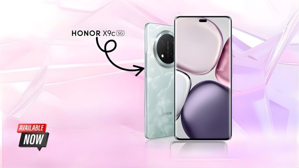 Honor X9c Launches with 144Hz Display and 70W Fast Charging for Smooth Everyday Use